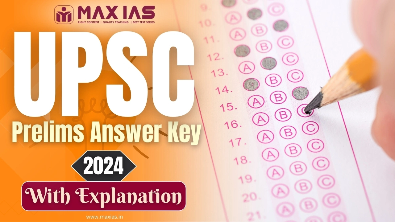 UPSC Prelims Answer Key 2024 With Explanation (GS Paper-1)