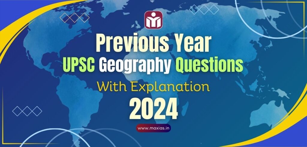 Previous Year UPSC Environment Questions With Explanation 2024