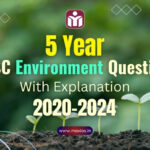 5 Year Solved UPSC Prelims Environment PYQs with Explanation 2020-2024