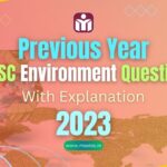 Previous Year UPSC Environment Questions (PYQs) With Explanation 2023