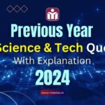 Previous Year UPSC Science & Tech Questions (PYQs) With Explanation 2024