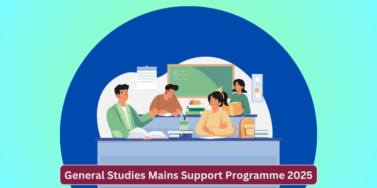 General Studies Mains Support Programme 2025